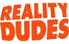 Reality Dudes