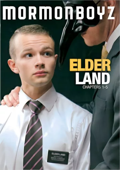 Elder Land: Chapters 1-5 — Missionary Boyz