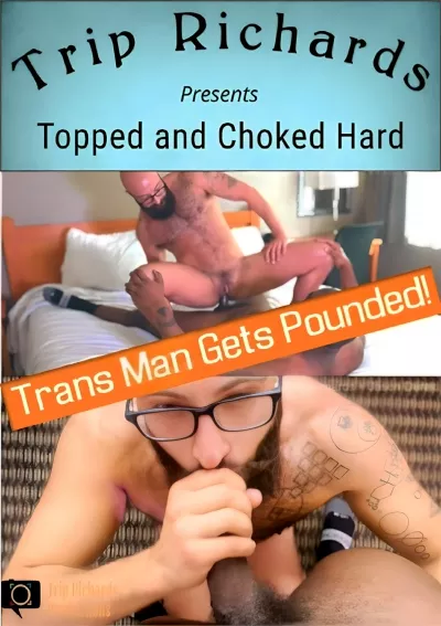 Topped and Choked Hard — Trip Richards Productions