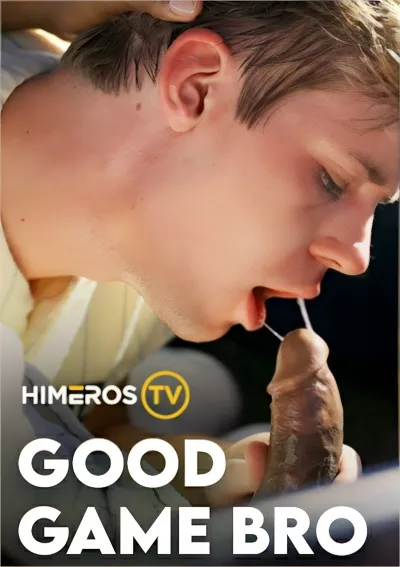 Good Game Bro — HimerosTV Clips