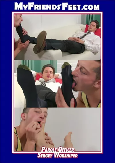 Parole Officer Sergey Worshiped — My Friend's Feet Clips