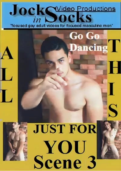 Go-Go Dancing - All This Just For You - Scene 3 — Jocks In Socks Video Productions
