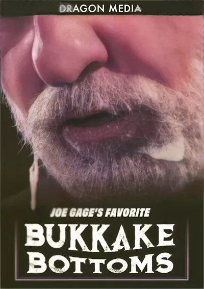 Joe Gage's Favorite Bukkake Bottoms — Dragon Media