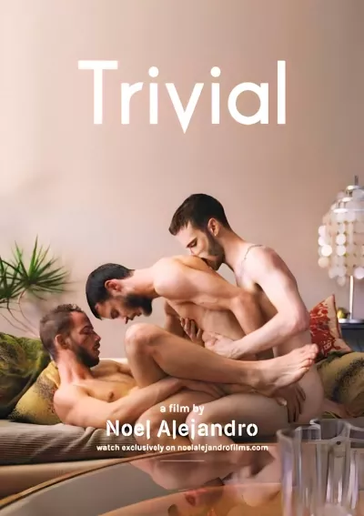 Trivial — Noel Alejandro Films